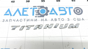 Емблема напис TITANIUM двері багажника Ford C-max MK2 13-18
